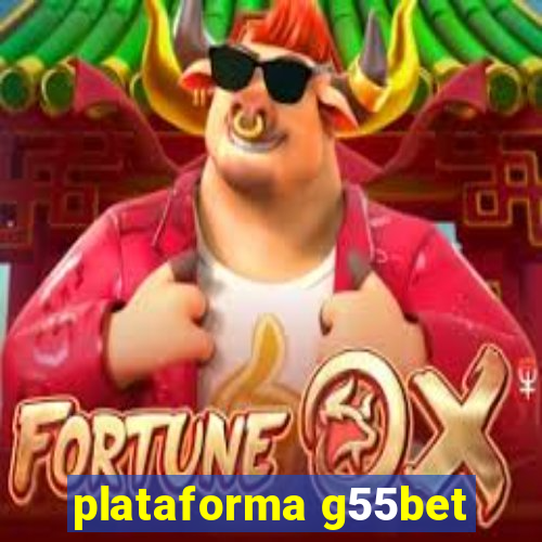 plataforma g55bet